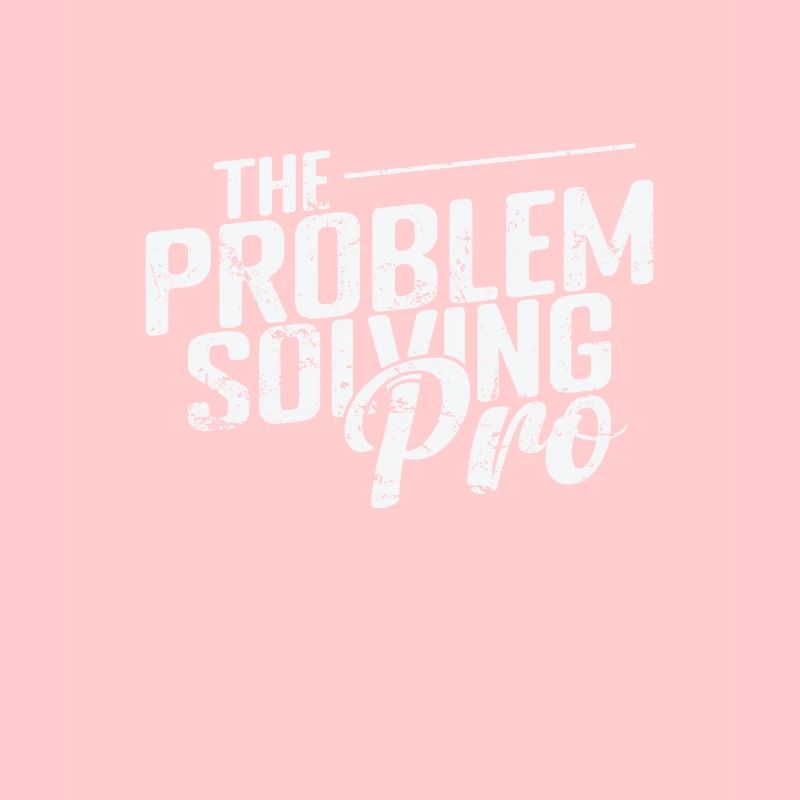 The Problem-Solving Pro