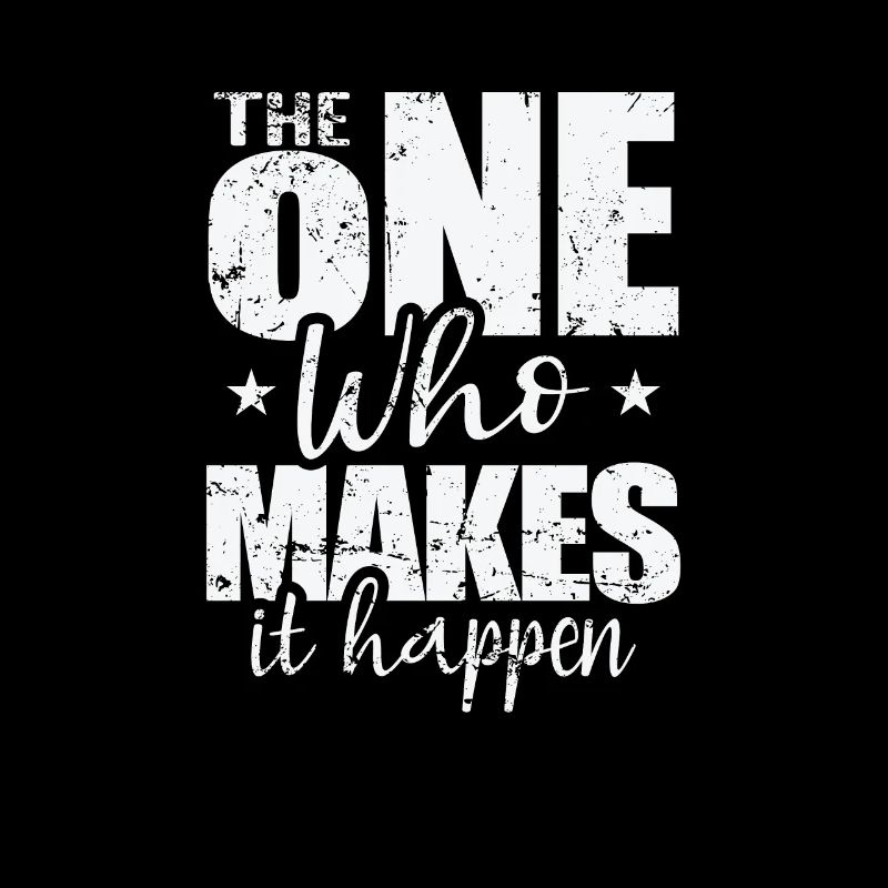 The One Who Makes It Happen