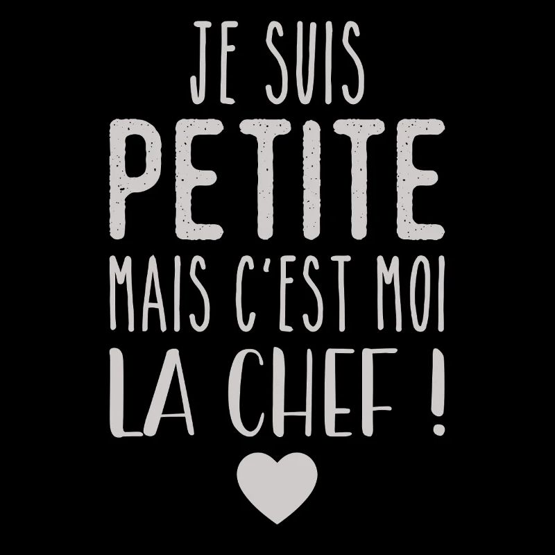Je suis petite mais c'est moi la chef