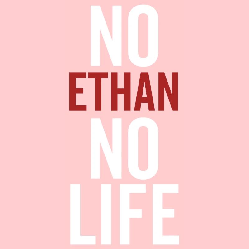 Pas d’Ethan Pas de vie