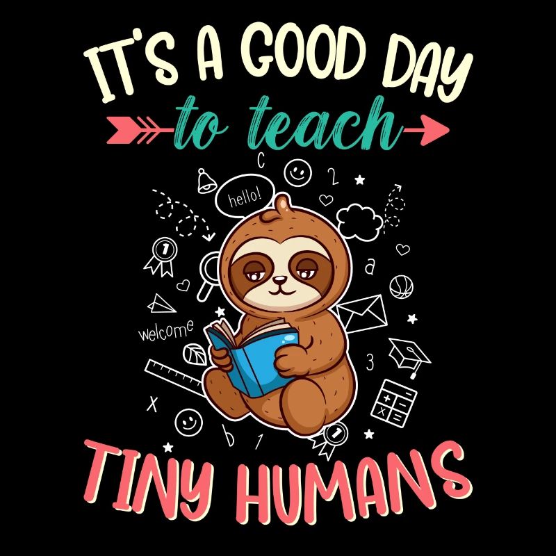 Good Day To Teach Tiny Humans Elementary Teacher
