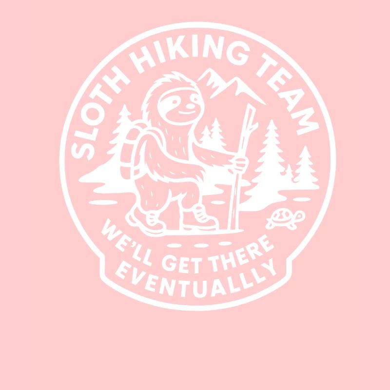 Sloth Hiking Team We'll Get There Eventually