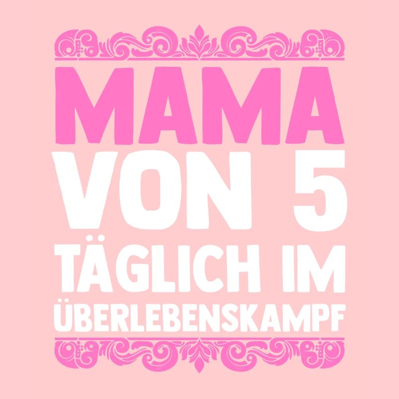 Mama Von 5 Kindern