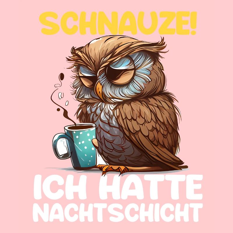 Nachtschicht Kaffee Eule Nachtdienst Schichtarbeit