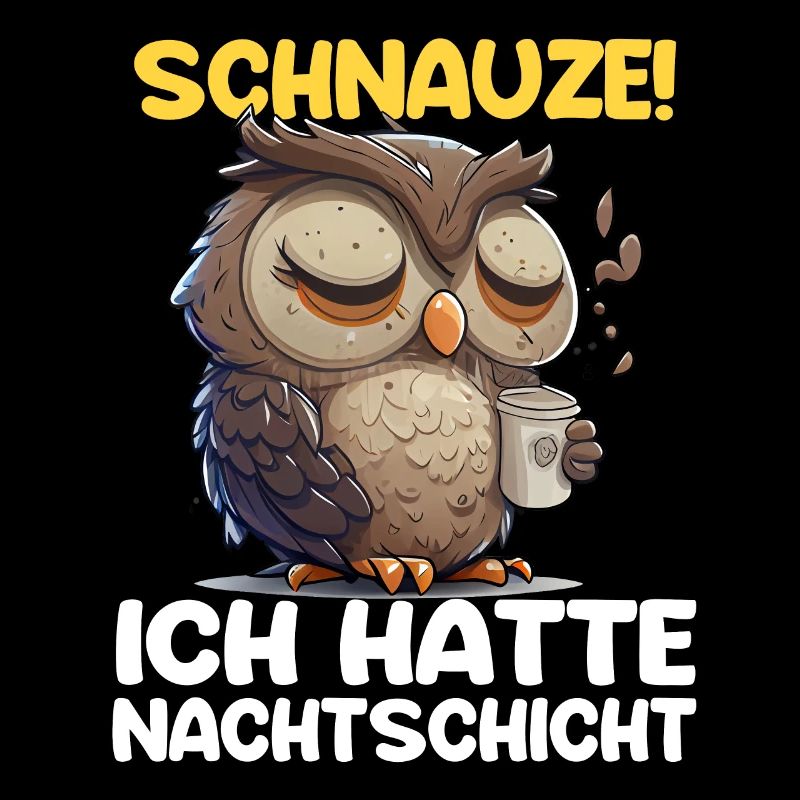 Nachtschicht Kaffee Eule Nachtdienst Schichtarbeit