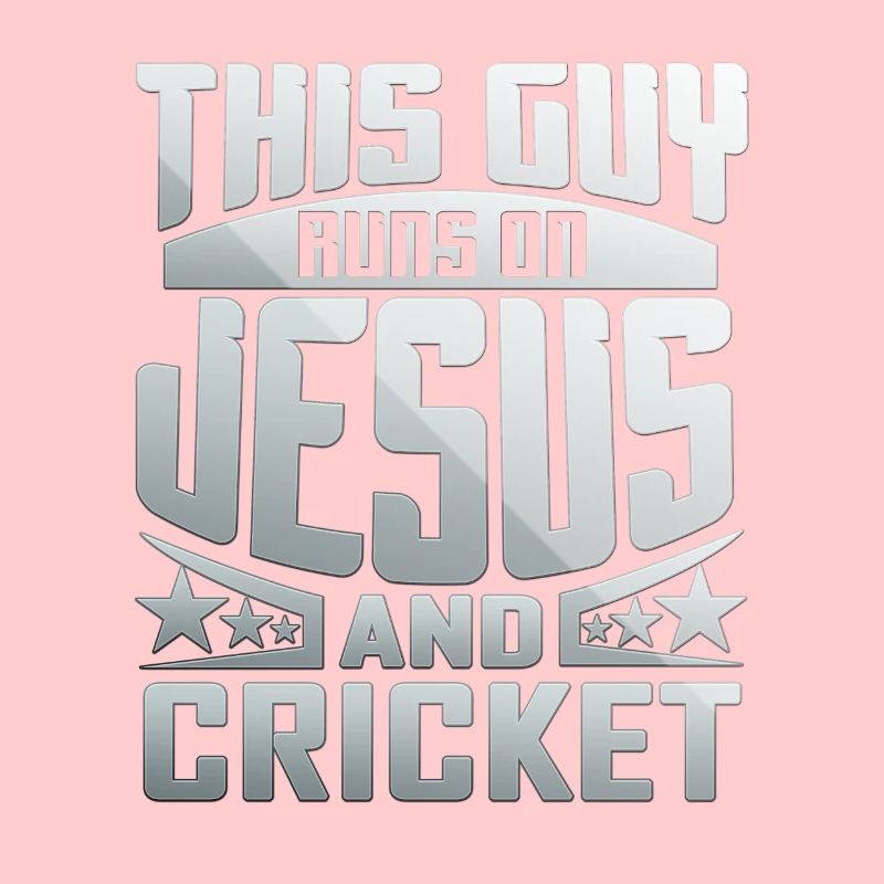 This Guy Runs On Jesus And Cricket