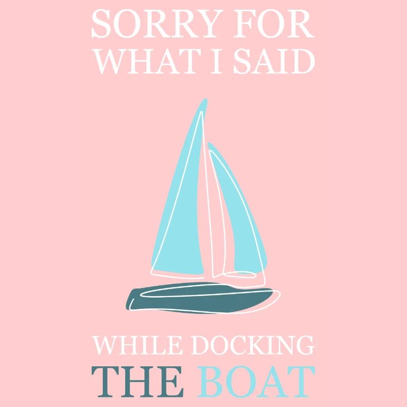 Désolé pour ce que j’ai dit en amarrant le bateau