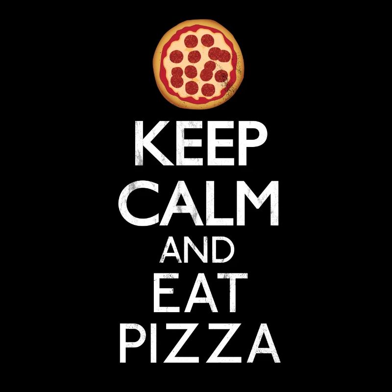 Keep calm and eat Pizza