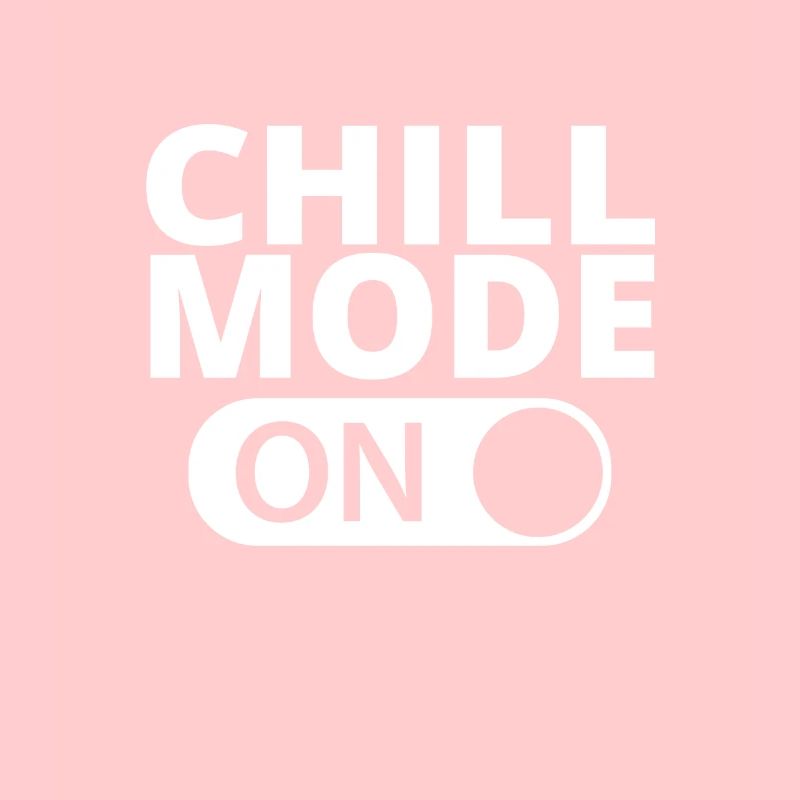 MODE ON CHILL