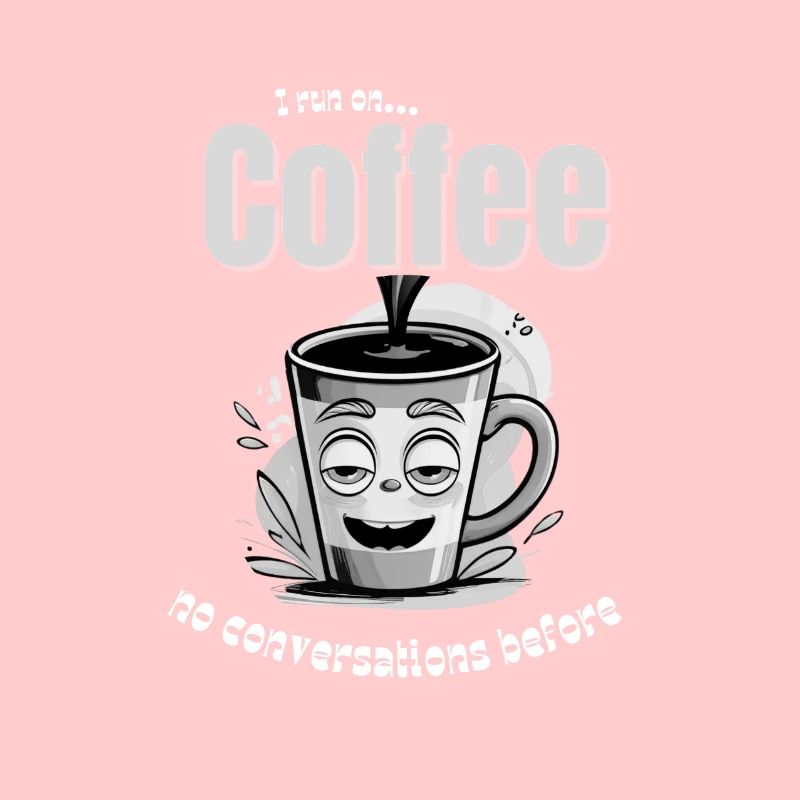 Coffee Mood – No Conversations Before Coffee