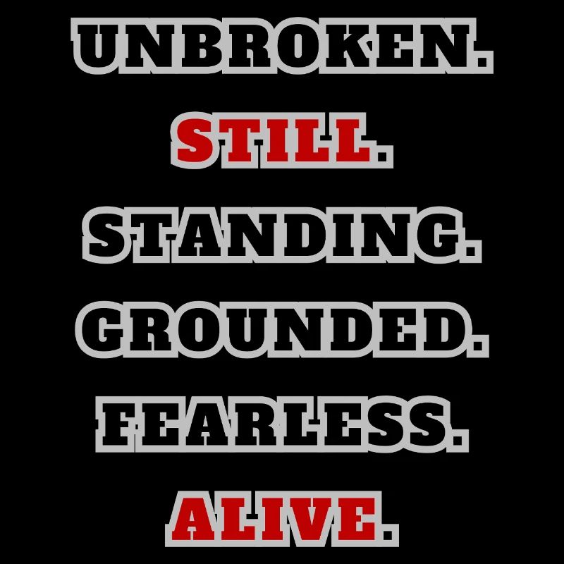 Unbroken Still Standing – Citation de déclaration forte