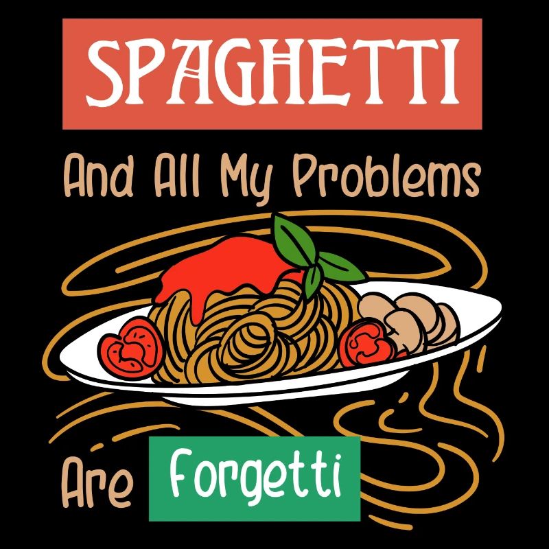 Spaghetti and Problems are Forgetti Ironic Italian