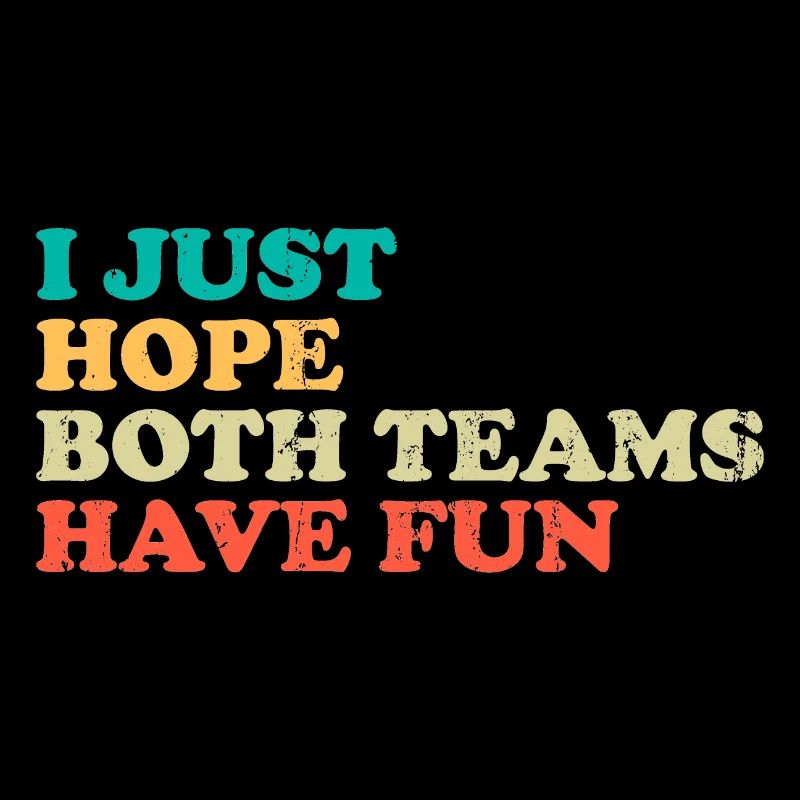 I just hope both teams have fun gift
