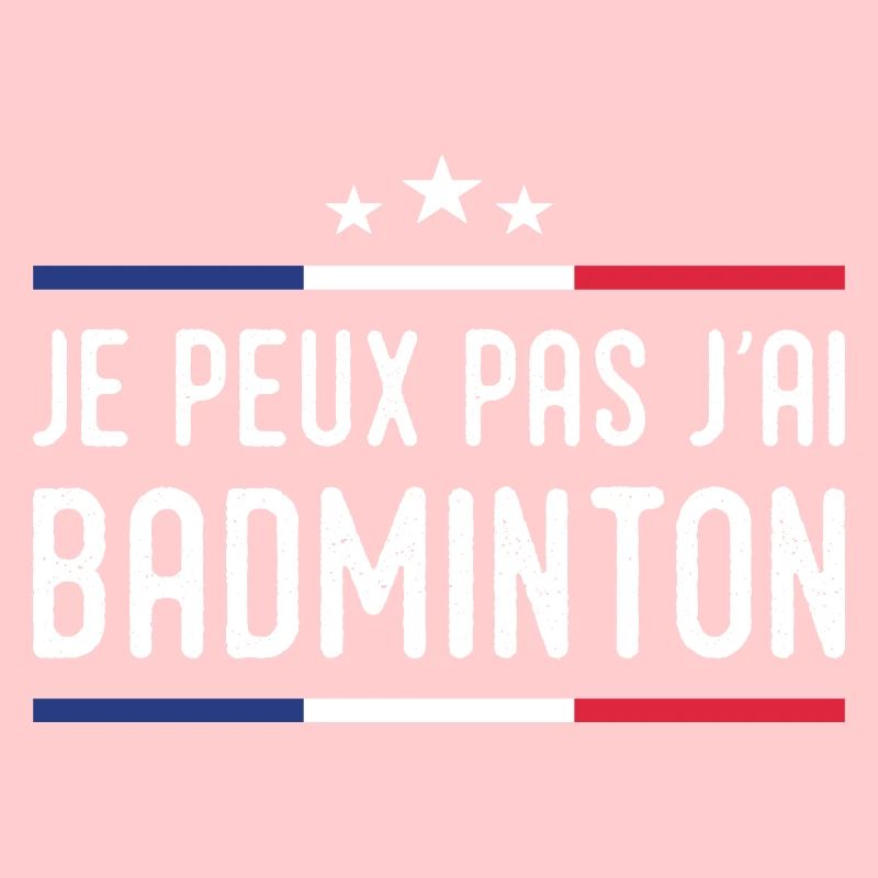 I Can't I Badminton Bad Badminton Player