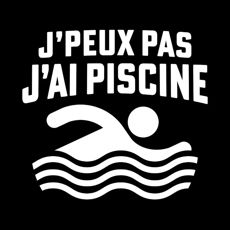 J'peux pas j'ai piscine