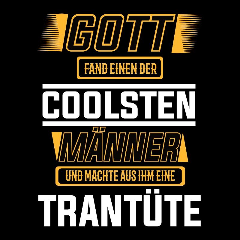 Trantüte, einer der coolsten Männer der Welt