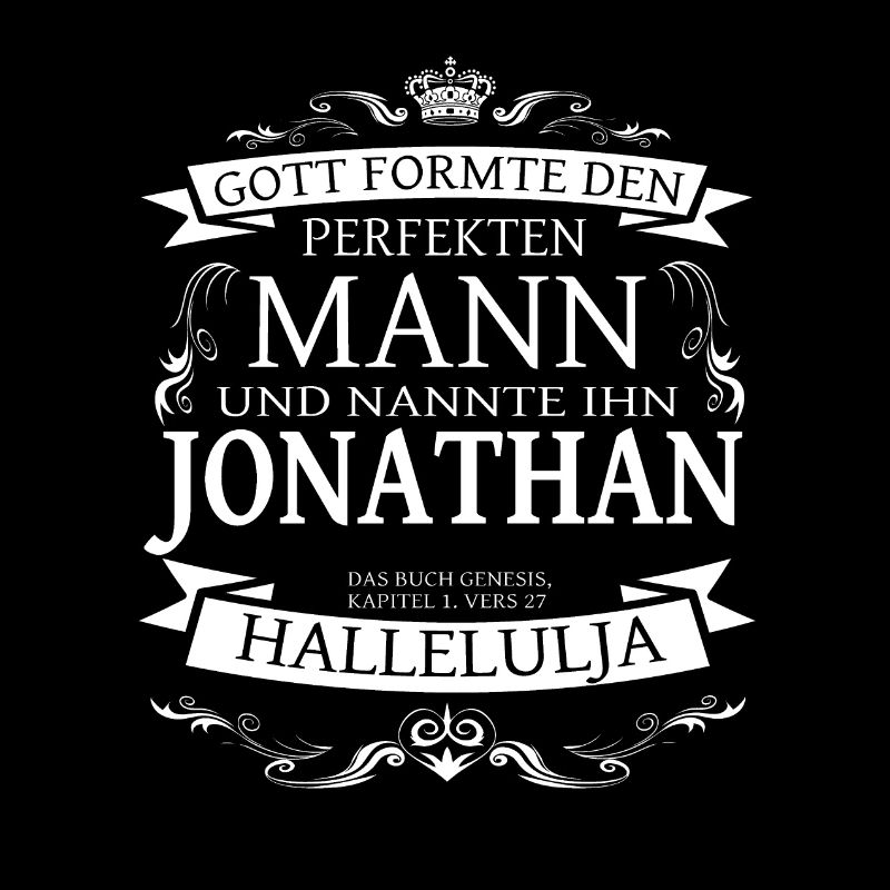 Johnatan der perfekte Mann von Gott geformt Design