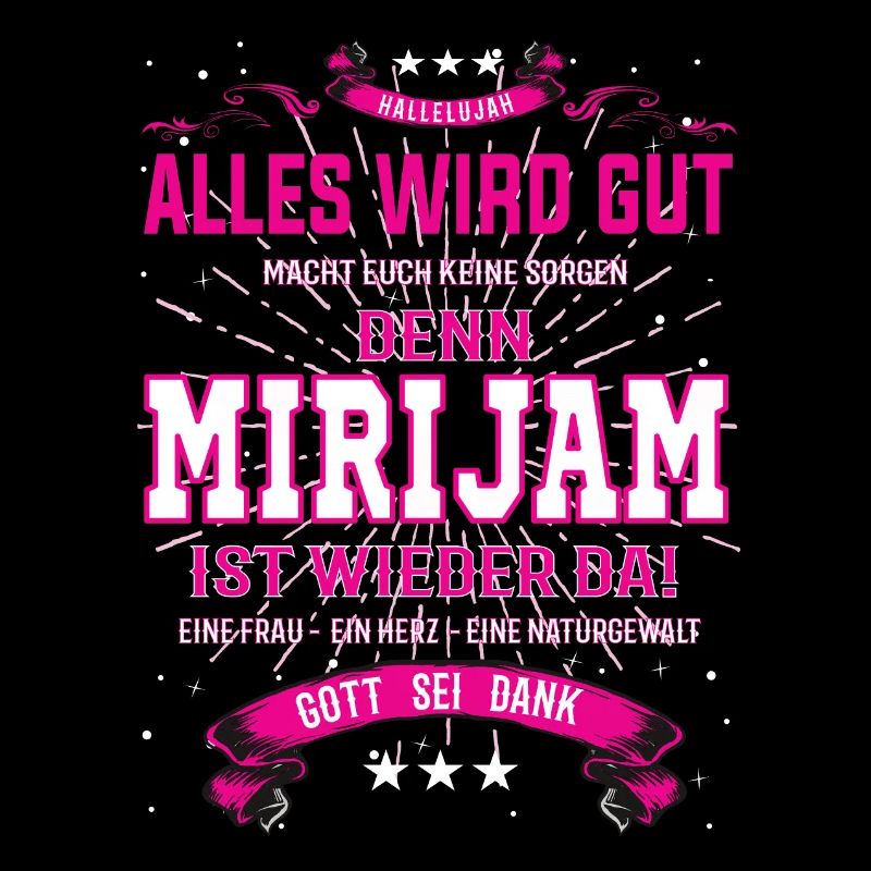 Mirijam ist wieder da, alles wird gut Design