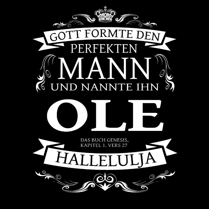 Ole der perfekte Mann von Gott geformt Design
