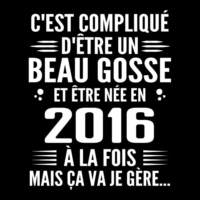 Toujours Beau Gosse 2016 Geburtstagsgeschenk 2016