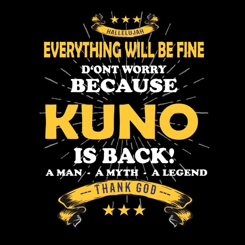Everything will be fine Kuno Is back