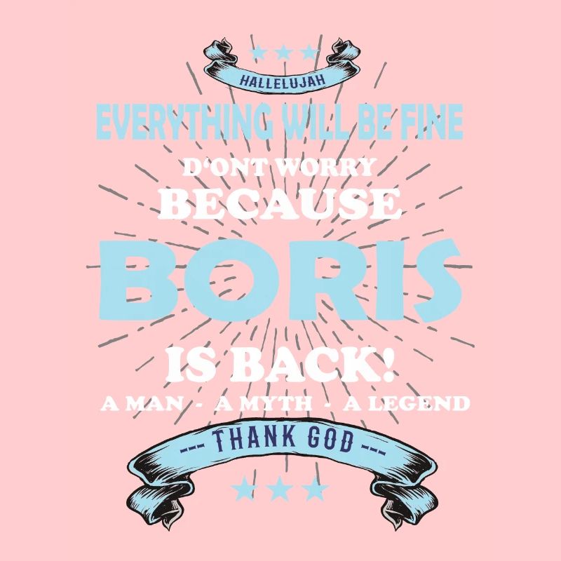 Everything will be fine Boris Is back