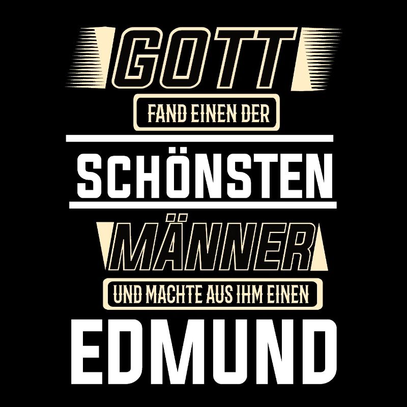 Edmund der schönste Mann von Gott geformt Design