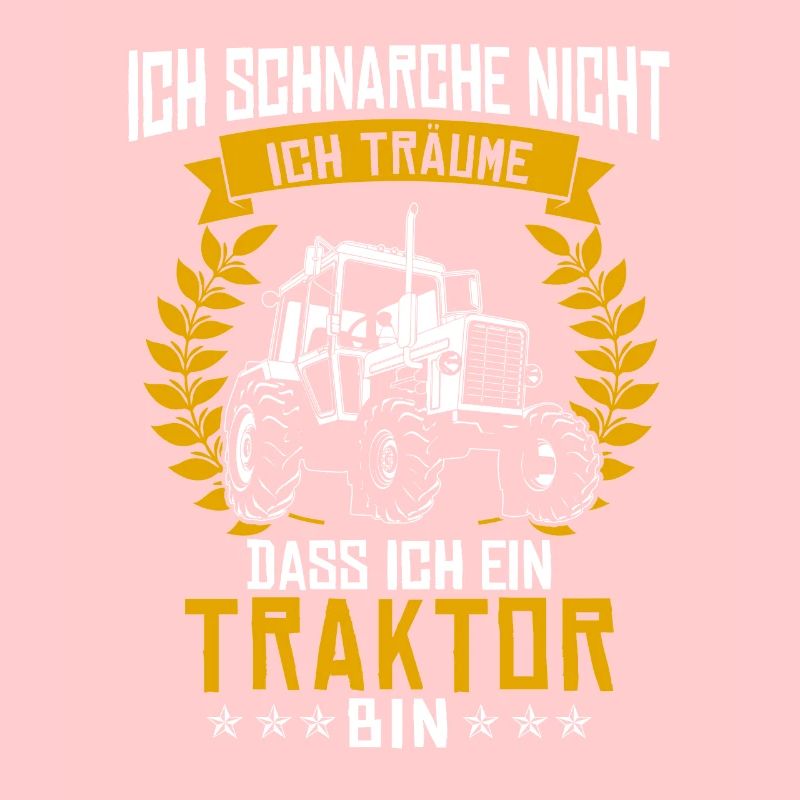 Ich schnarche nicht ich träume Traktor