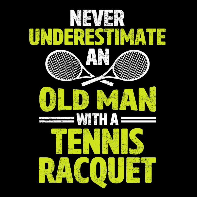 Never underestimate an old man tennis