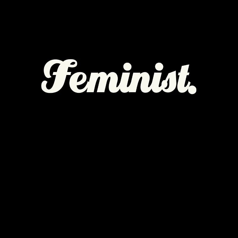 Feminist.