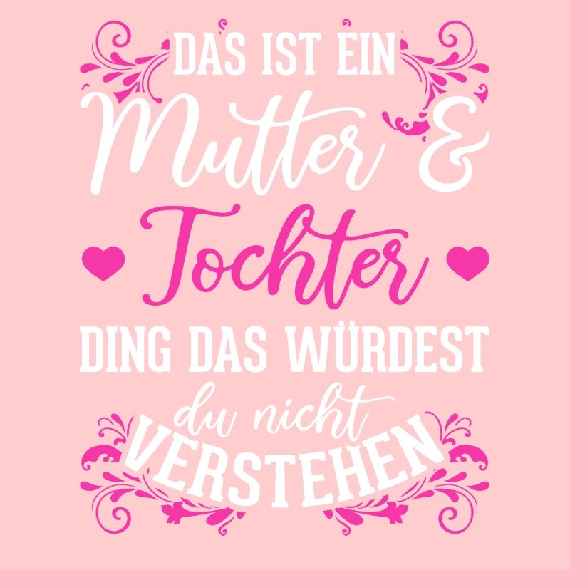 Mutter Tochter Ding lustiger Spruch Mutter Tochter