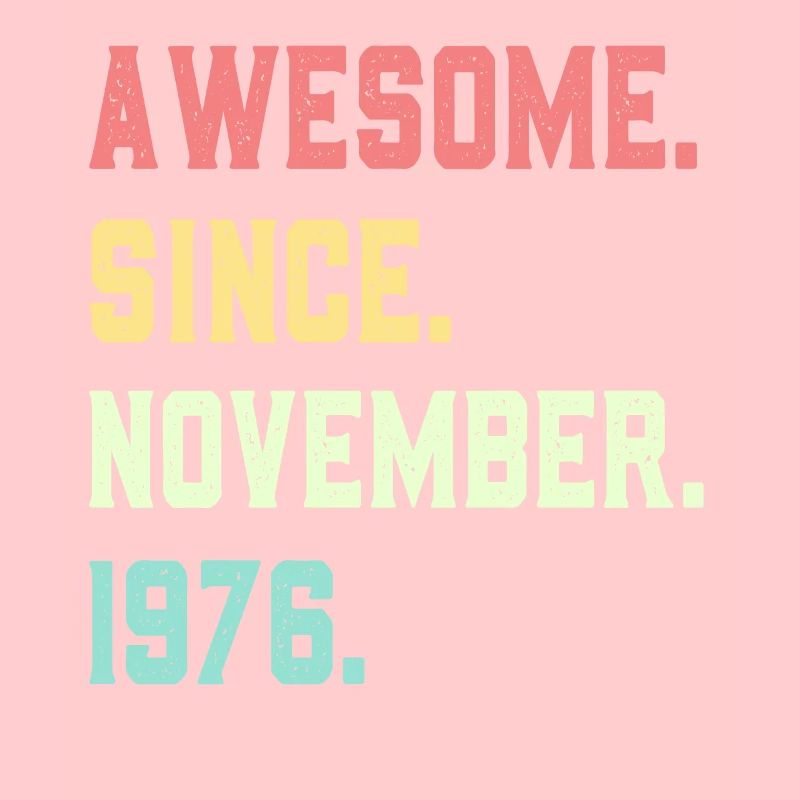 Awesome Since November 1976
