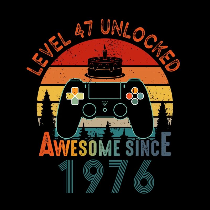 Level 47 Freigeschaltet Awesome seit 1976 Funny Gamer