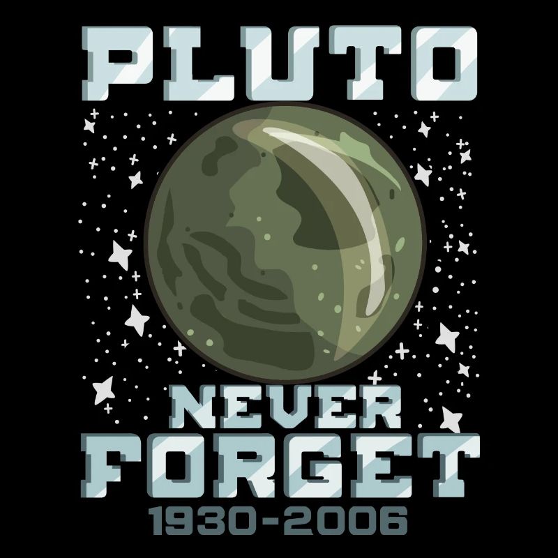 Pluto Never Forget Funny Space Planet Gift