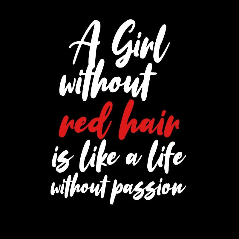 Redhead Redhead Gift I Ginger Red Hair