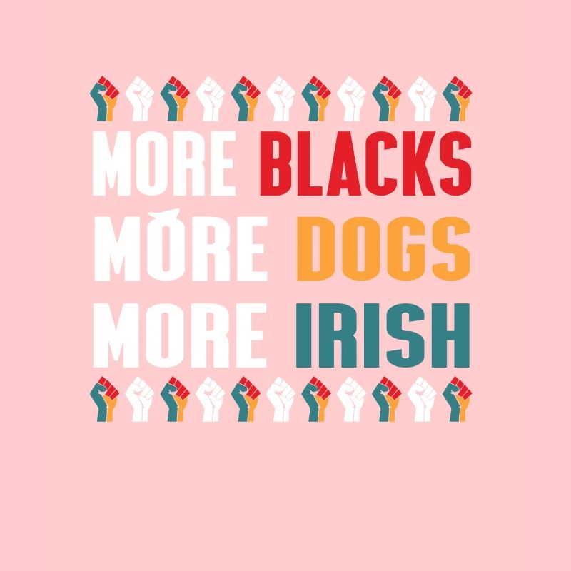 Plus de Noirs Plus de chiens Plus irlandais