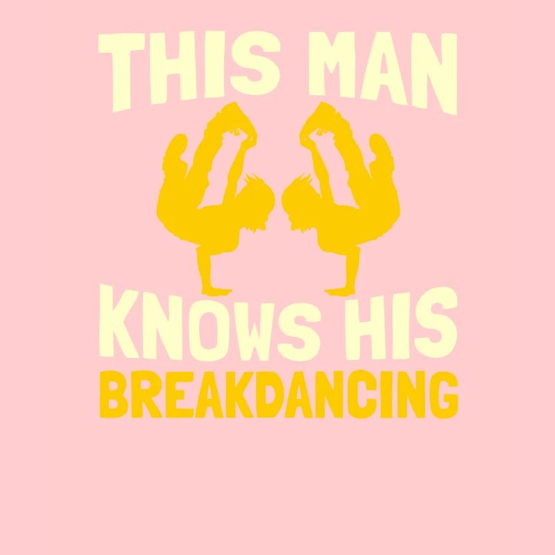 Breakdance Breakdancer Breakdancing