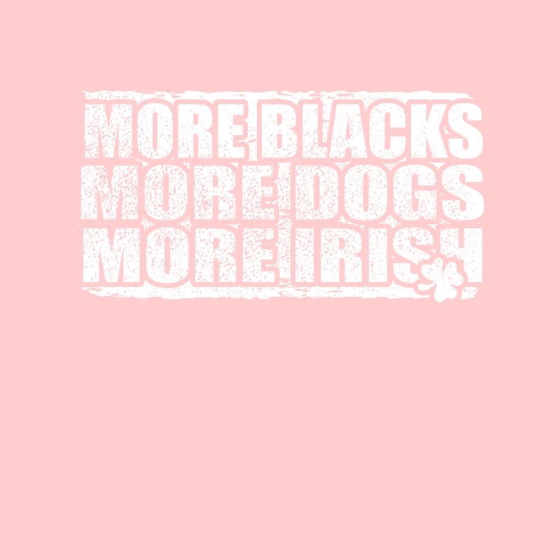 Plus de Noirs Plus de chiens Plus d’Irlandais