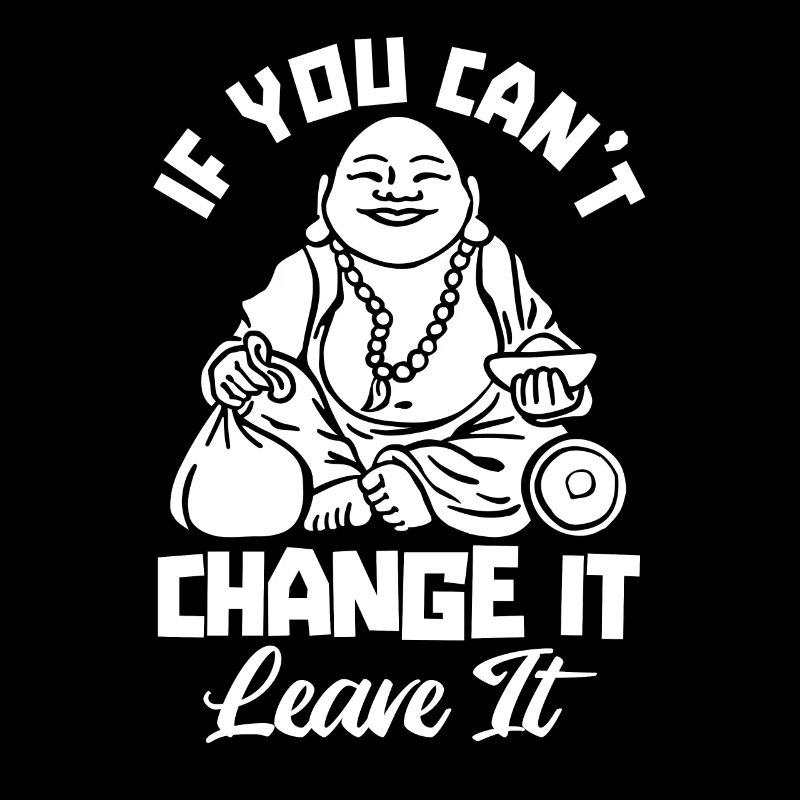 Buddha Buddhist Buddha, Lass Die Scheiße Los