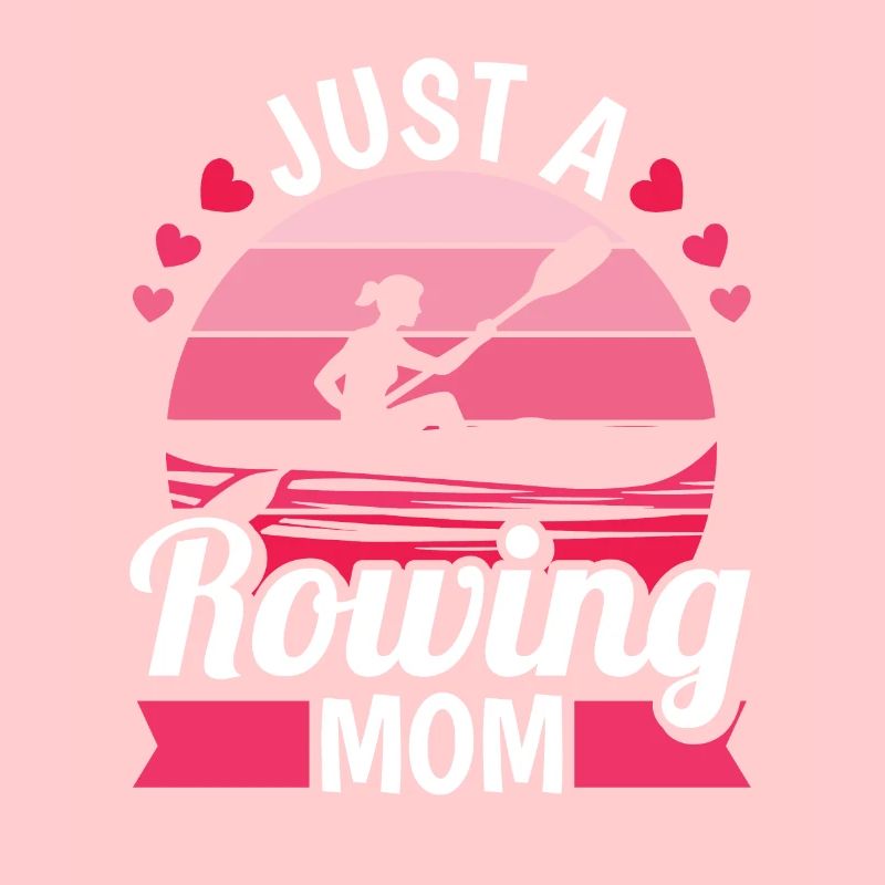 Rudern Ruderer Mutter Just A Rowing Mom