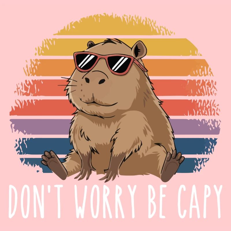 Retro Rodent Funny Capybara Dont Be Worry Be Capy