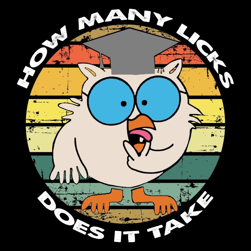 Funny How Many Licks Does It Take