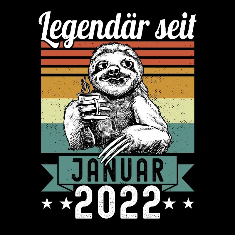 Faultier Legendär seit Januar 2022 Geburtstag