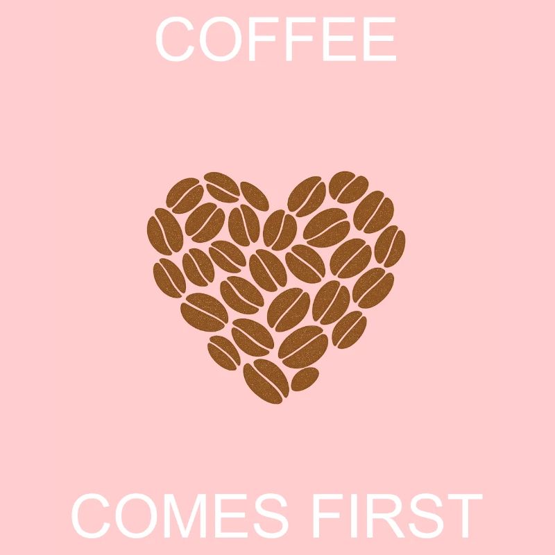 Coffee First Then Everything Daily Priority Design