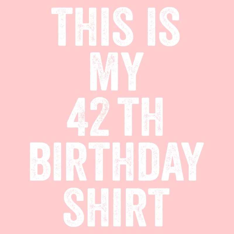 Cadeau 42e Anniversaire 42 ans - cadeau 42 ans