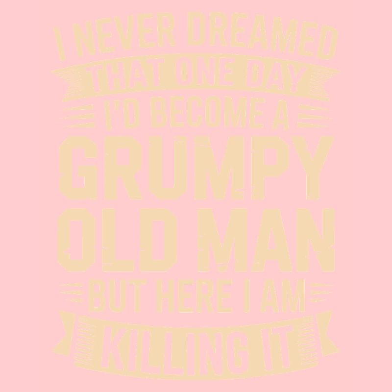 Grumpy Old Man Killing It