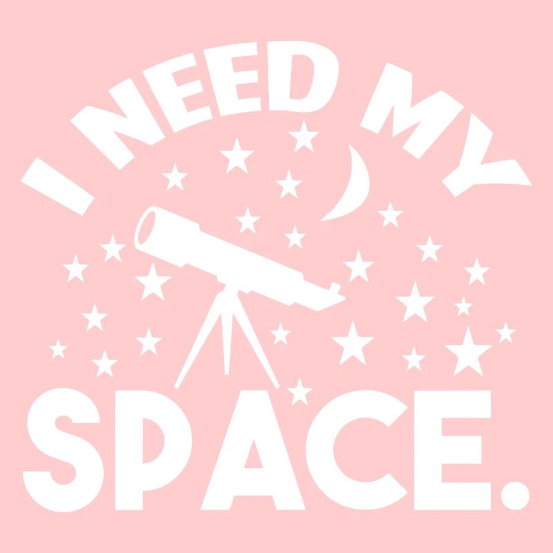 Astronomer I Need My Space
