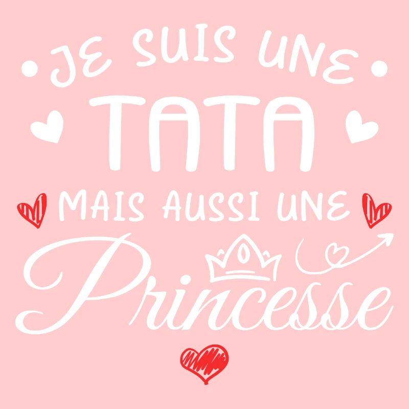 Je Suis Une Tata, Mais Aussi Une Princesse