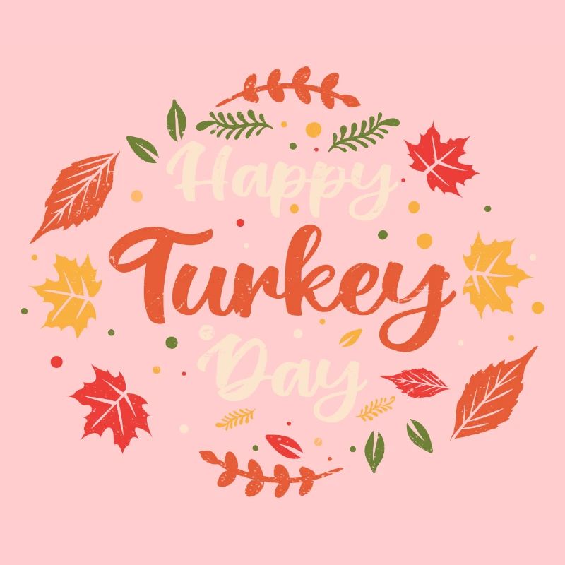 Happy Turkey Day | Thanksgiving