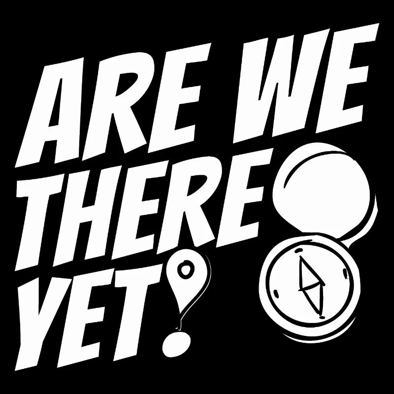 Are we there yet